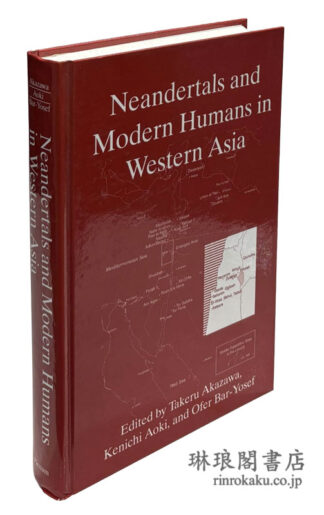 NEANDERTALS AND MODERN HUMANS IN WESTERN ASIA.
