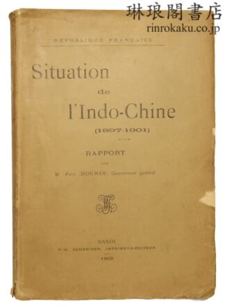 SITUATION DE L’INDO-CHINE (1897-1901)