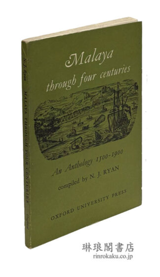 MALAYA THROUTH FOUR CENTURIES