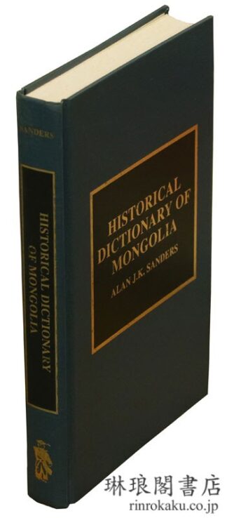 HISTORICAL DICTIONARY OF MONGOLIA.